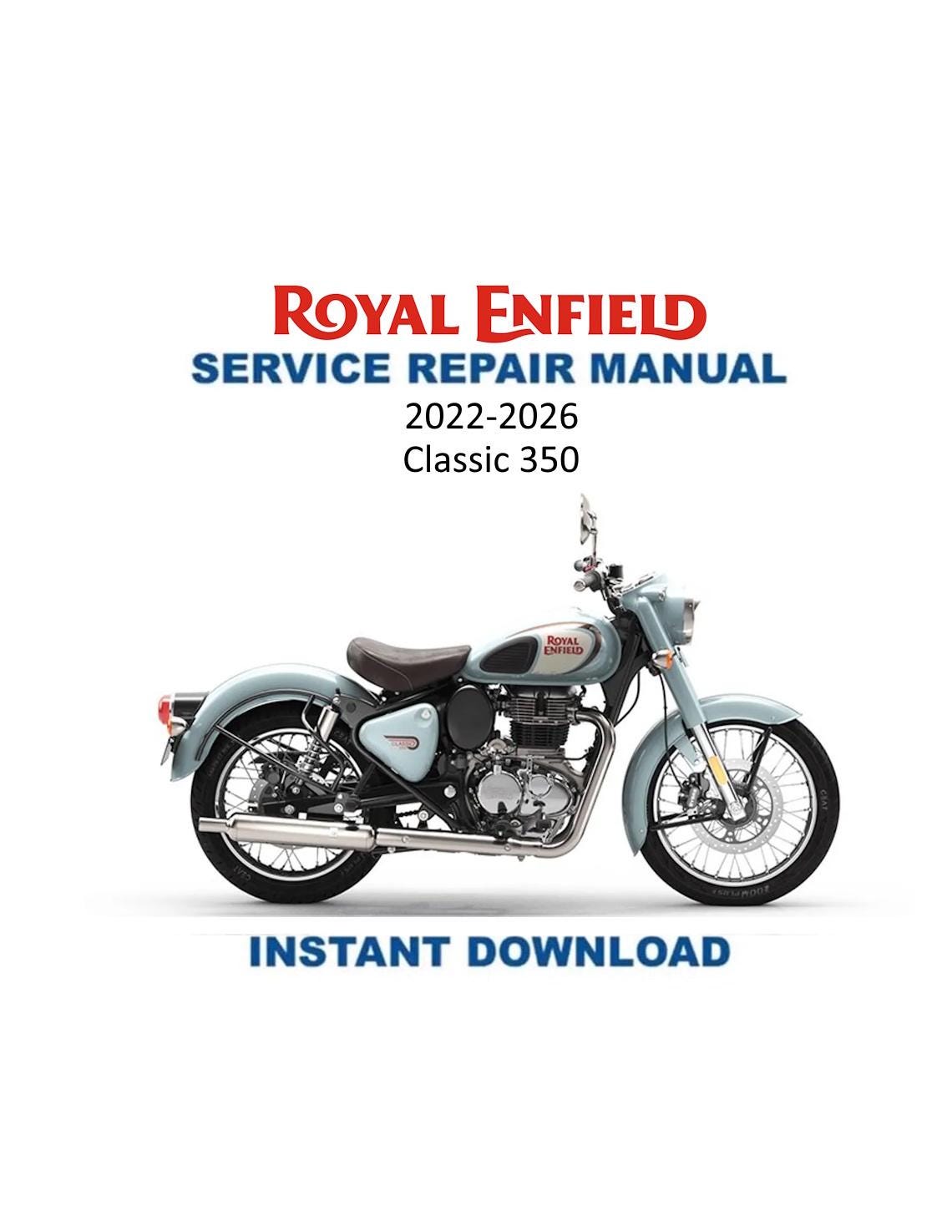 Royal Enfield Classic 350 Motorcycle Service Manual 2022-2026 - Service Manual PDF Instant Download