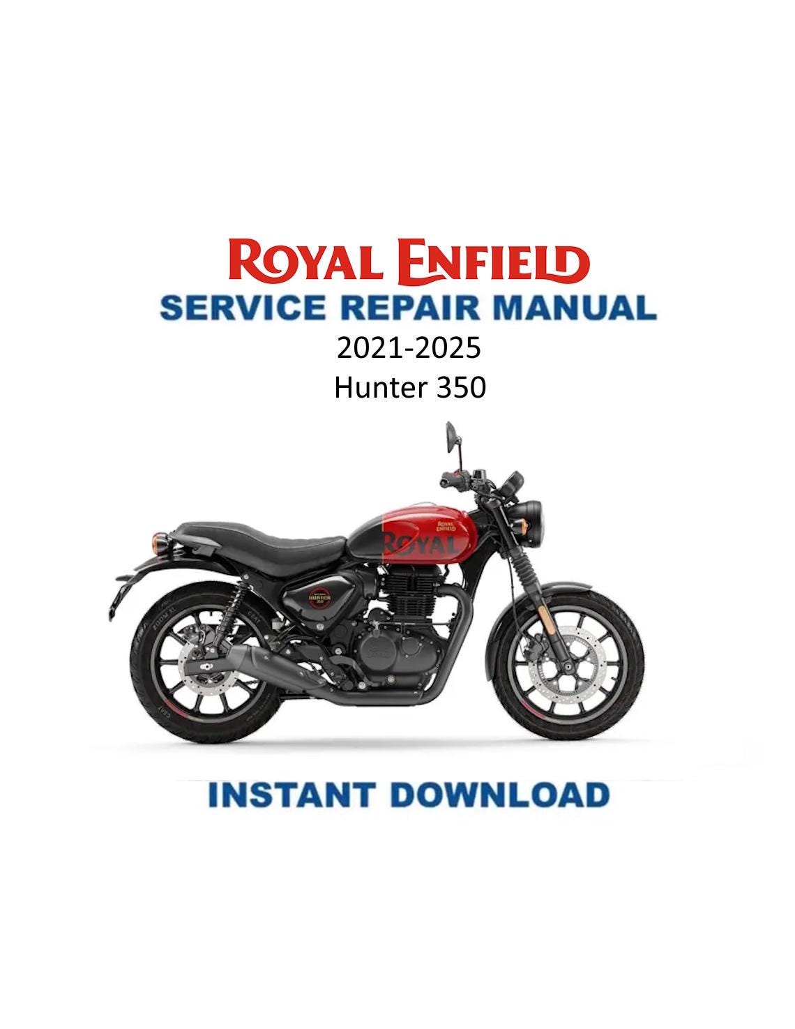 Royal Enfield Hunter 350 Motorcycle Service Manual 2021-2025 - Service Manual PDF Instant Download