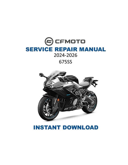 CFMOTO 675SS Service Manual 2024-2026 - Service Manual PDF Instant Download