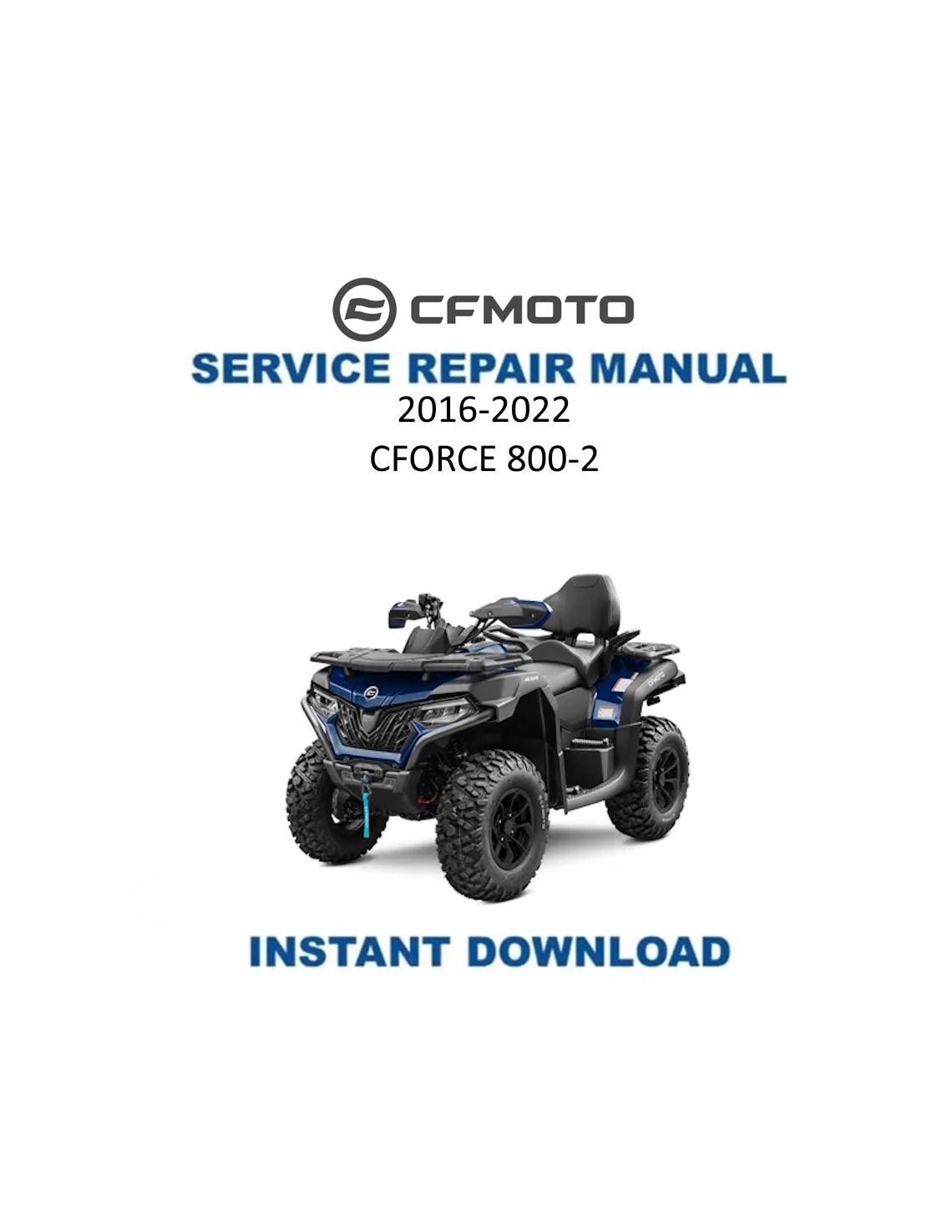 CFMOTO CFORCE CF800-2 Service Repair Manual 2016-2022 - Service Manual PDF Instant Download