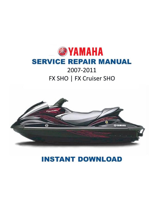 Yamaha WaveRunner FX & FX Cruiser SHO Service Manual 2007-2011 - Service Manual PDF Instant Download