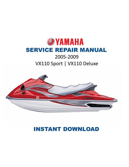 Yamaha WaveRunner VX110 Sport Deluxe Service Manual 2005-2009 - Service Manual PDF Instant Download