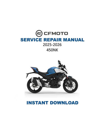 CFMOTO 450NK Service Manual 2025-2026 - Service Manual PDF Instant Download