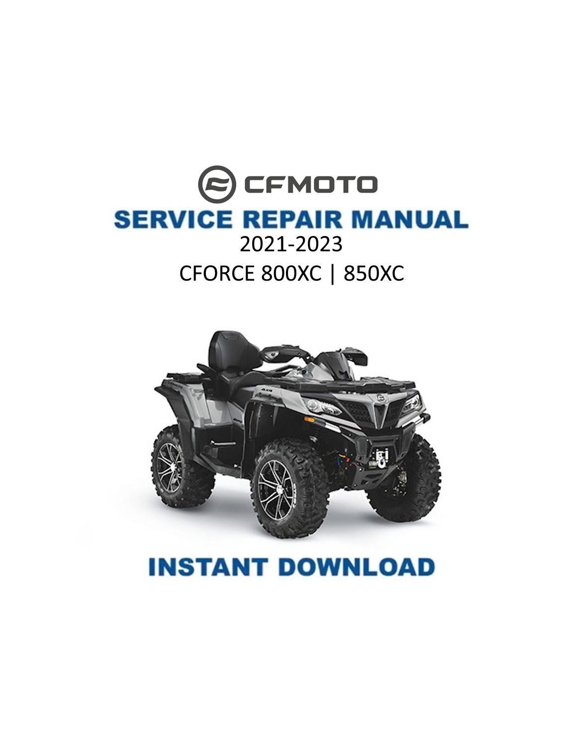 CFMOTO CFORCE 800XC 850XC Service Repair Manual 2021-2023 - Service Manual PDF Instant Download