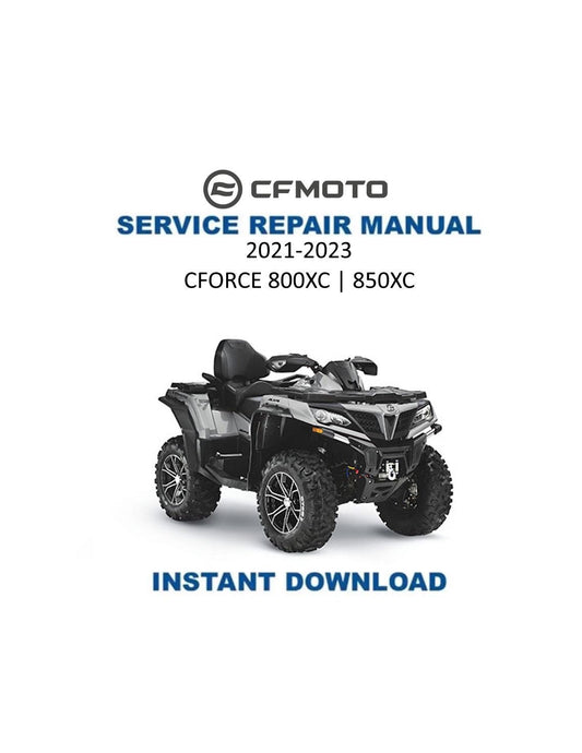 CFMOTO CFORCE 800XC 850XC Service Repair Manual 2021-2023 - Service Manual PDF Instant Download