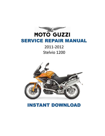 Moto Guzzi Stelvio 1200 Motorcycle Service Manual 2011-2012 - Service Manual PDF Instant Download