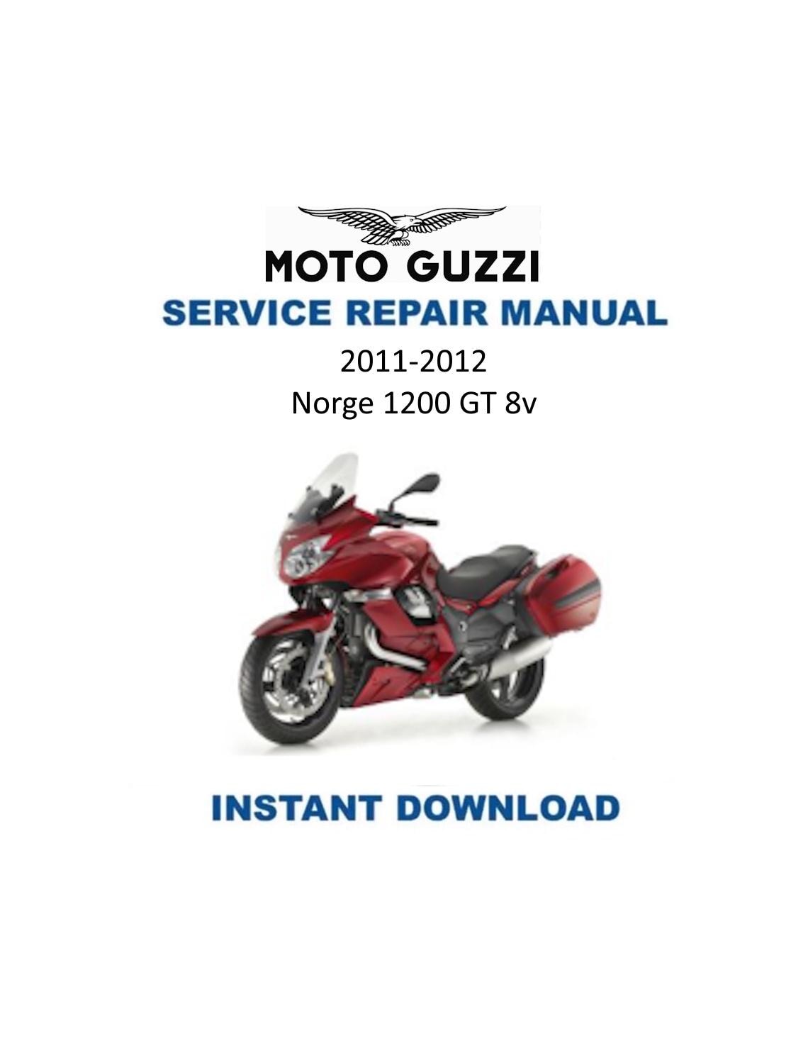 Moto Guzzi Norge 1200 GT 8v Motorcycle Service Manual 2011-2012 - Service Manual PDF Instant Download