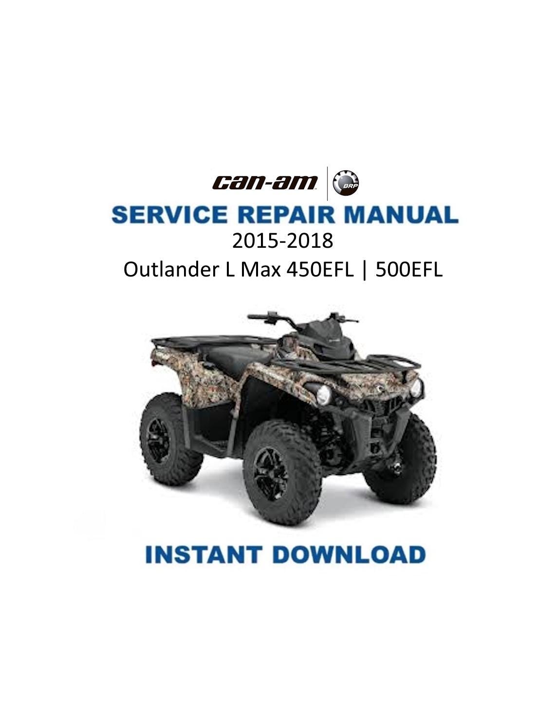 Can Am Outlander L Max 450 500 EFI Service Manual 2015-2018 - Service Manual PDF Instant Download