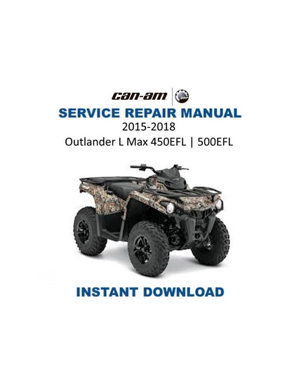 Can Am Outlander L Max 450 500 EFI Service Manual 2015-2018 - Service Manual PDF Instant Download