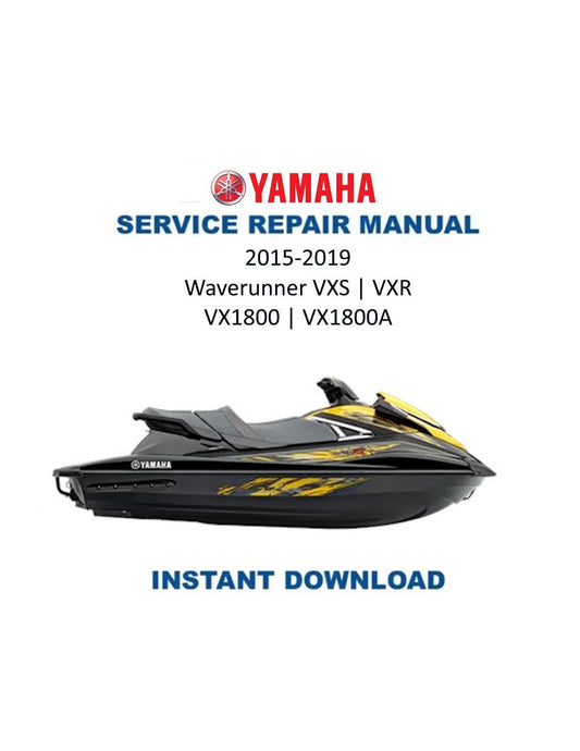 Yamaha WaveRunner VXS VXR VX1800 Service Manual 2015-2019 - Service Manual PDF Instant Download