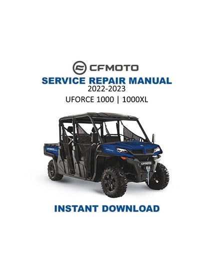 CFMOTO UFORCE U10 1000 1000XL Service Repair Manual 2022-2023 - Service Manual PDF Instant Download