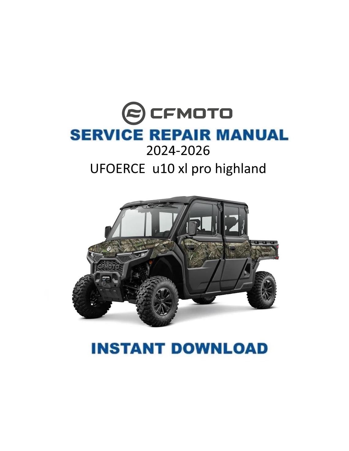 CFMOTO UFORCE U10 xl pro highland Service Repair Manual 2024-2026 - Service Manual PDF Instant Download