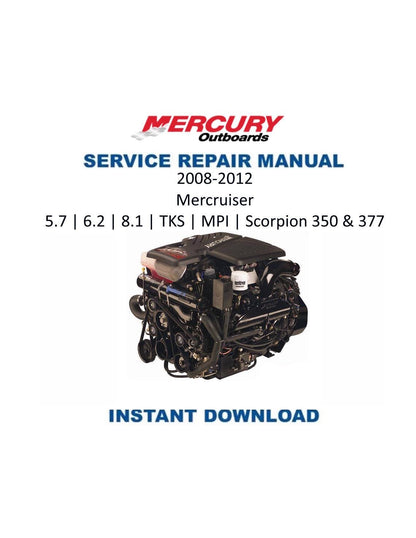 Mercury MerCruiser 5.7 6.2 8.1 TKS MPI Inboard Service Manual 2008-2012 - Service Manual PDF Instant Download