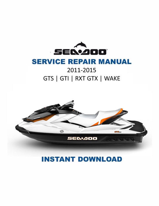 Sea-Doo GTS GTI RXT GTX Wake Service Manual 2011-2015 - Service Manual PDF Instant Download