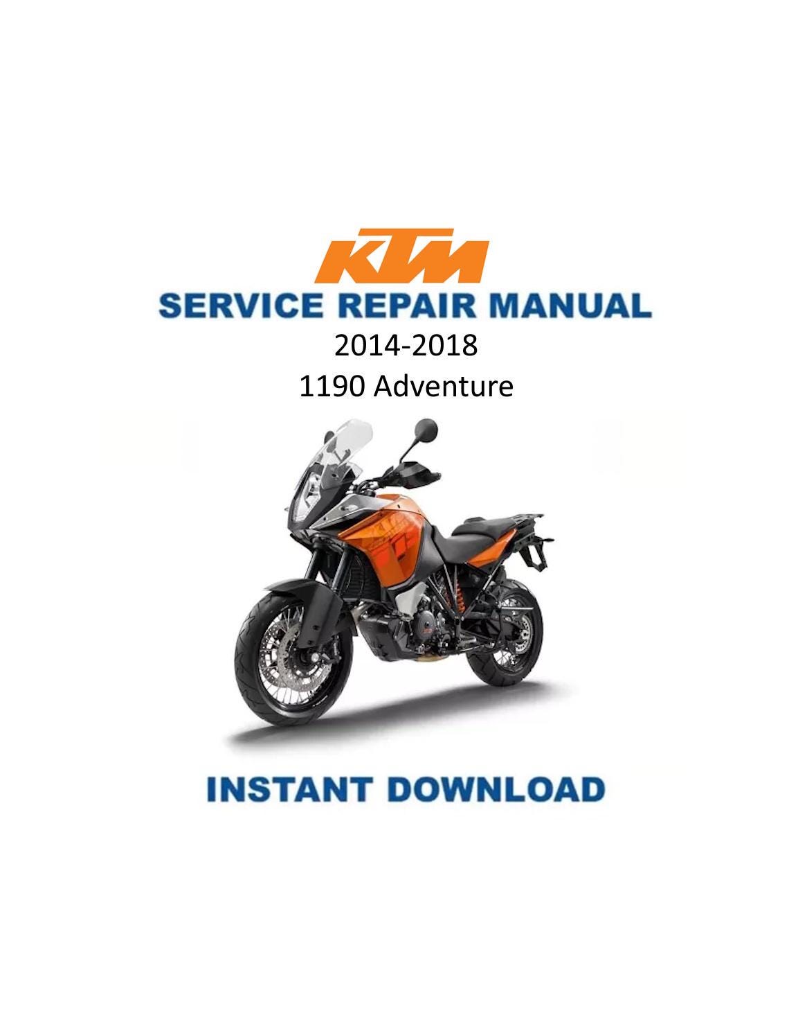 KTM 1190 Adventure Motorcycle Service Manual 2014-2018 - Service Manual PDF Instant Download