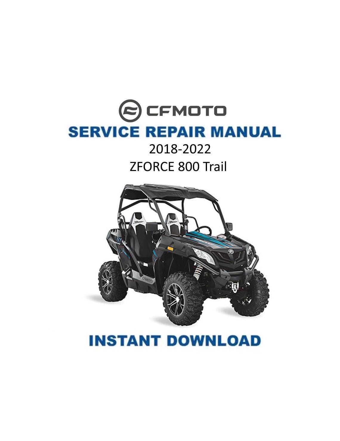 CFMOTO ZFORCE 800 Trail Service Manual 2018-2022 - Service Manual PDF Instant Download