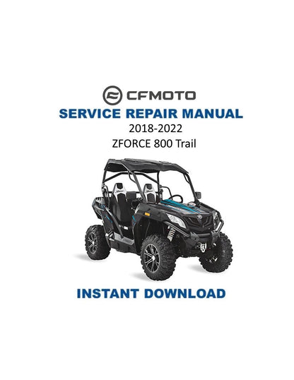 CFMOTO ZFORCE 800 Trail Service Manual 2018-2022 - Service Manual PDF Instant Download