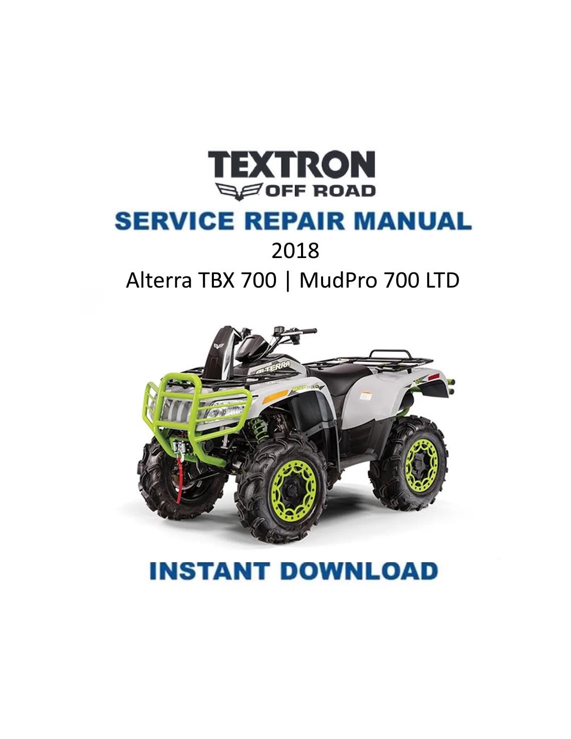 Textron Alterra TBX MudPro 700 LTD Arctic Cat ATV Service Manual - Service Manual PDF Instant Download