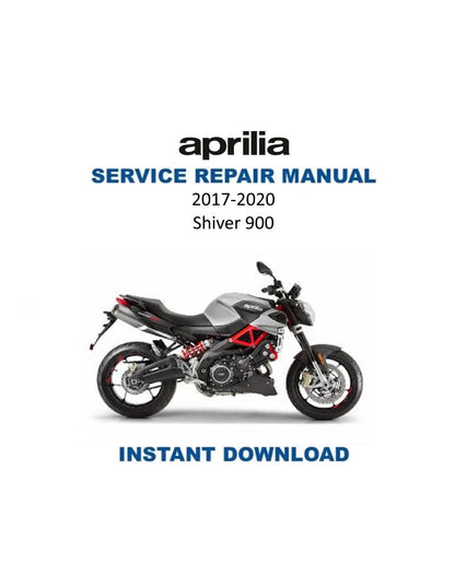 Aprilia Shiver 900 Service Manual 2017-2020 - Service Manual PDF Instant Download