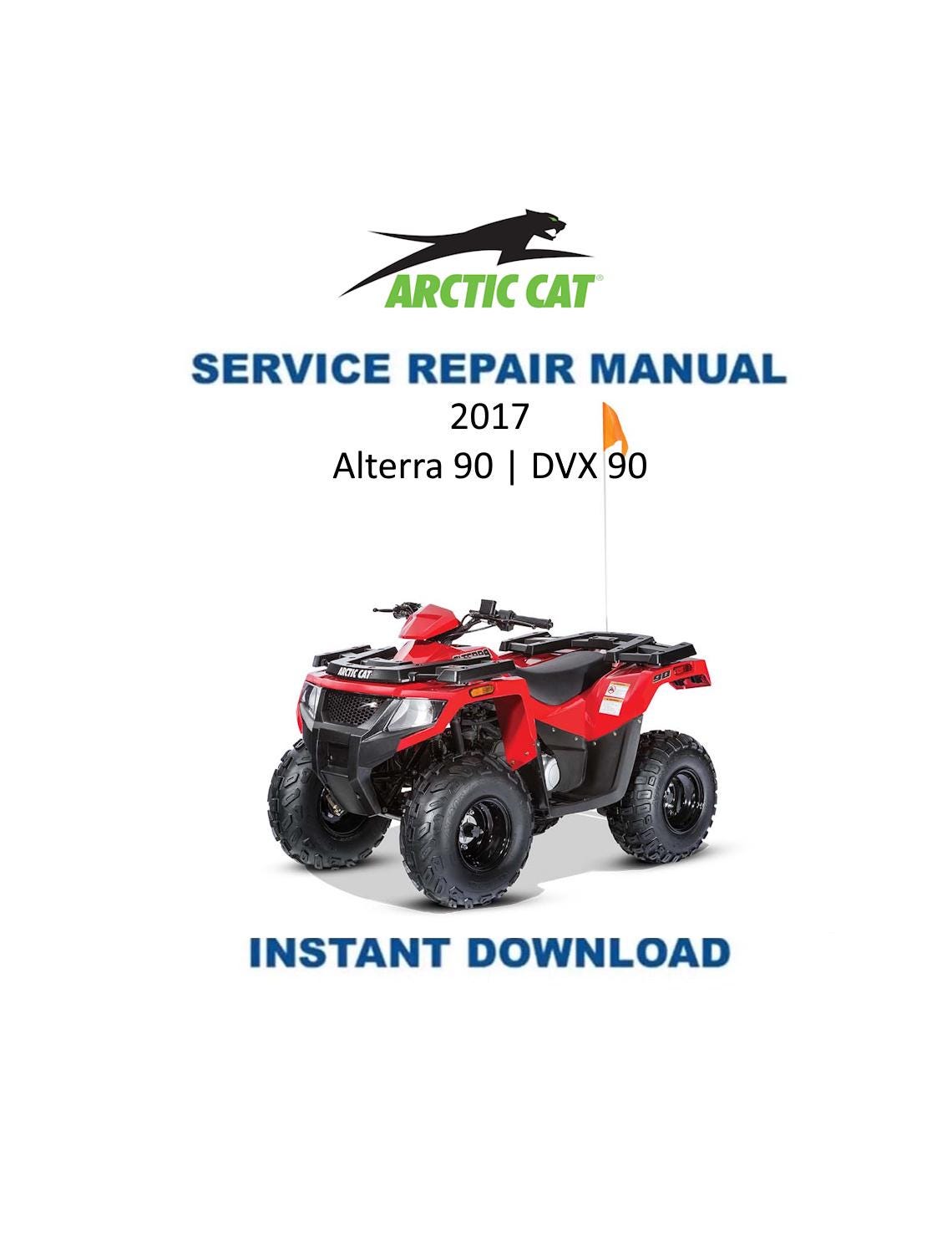 Arctic Cat Alterra 90 DVX 90 ATV Service Manual - Service Manual PDF Instant Download
