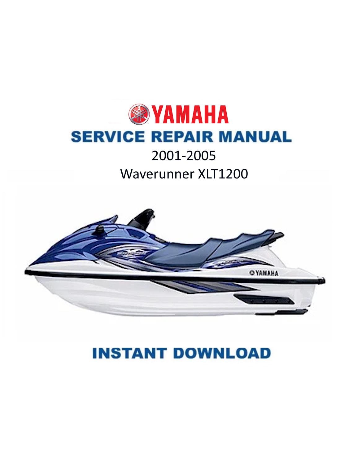 Yamaha WaveRunner XLT1200 Service Manual 2001-2005 - Service Manual PDF Instant Download