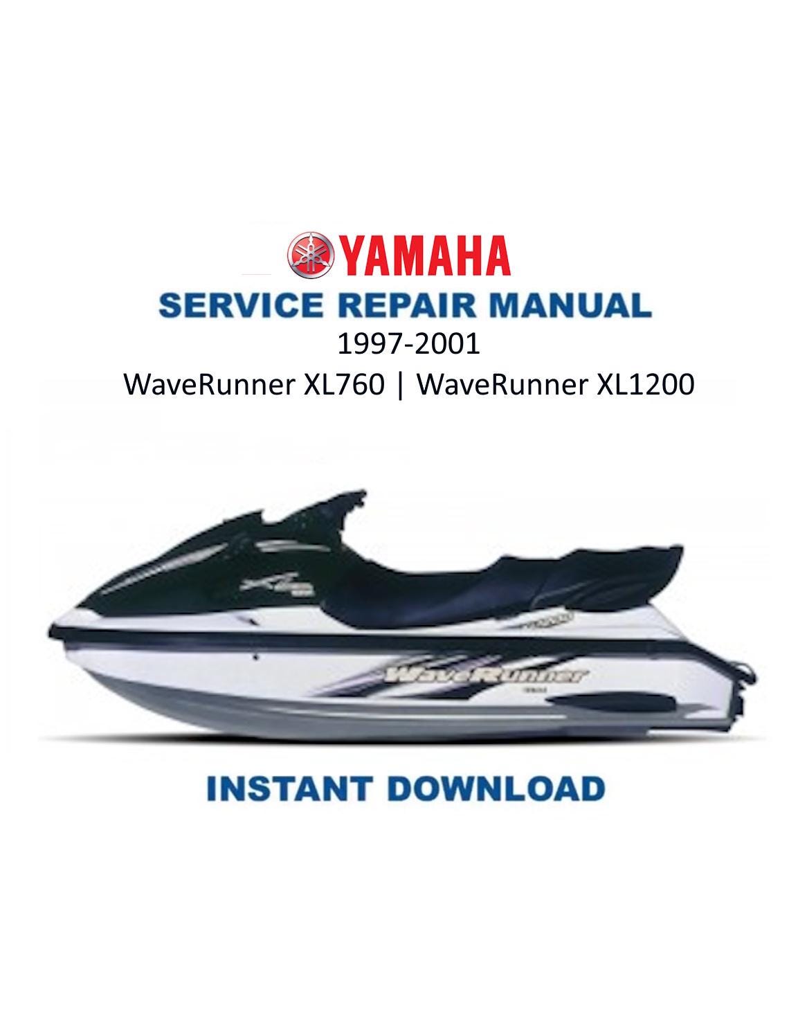 Yamaha WaveRunner XL760 XL1200 Service Manual 1997-2001 - Service Manual PDF Instant Download