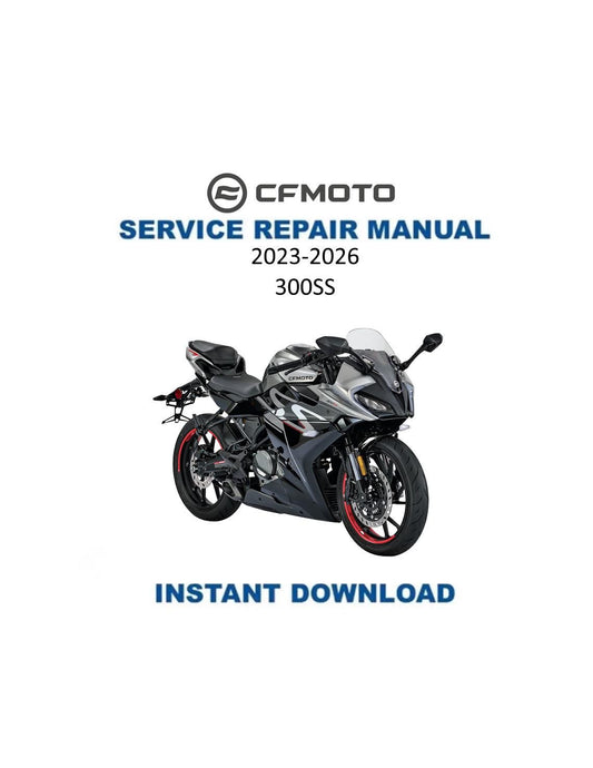 CFMOTO 300SS Service Manual 2023-2026 - Service Manual PDF Instant Download