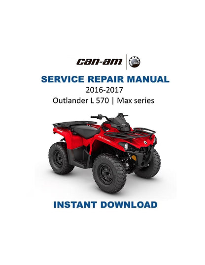 Can Am Can-Am Outlander L 570 / Max Service Manual 2016-2019 - Service Manual PDF Instant Download