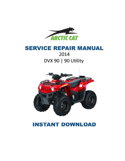 Arctic Cat DVX 90/90 Utility ATV Service Manual - Service Manual PDF Instant Download