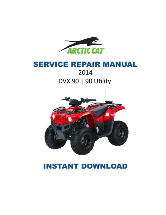 Arctic Cat DVX 90/90 Utility ATV Service Manual - Service Manual PDF Instant Download