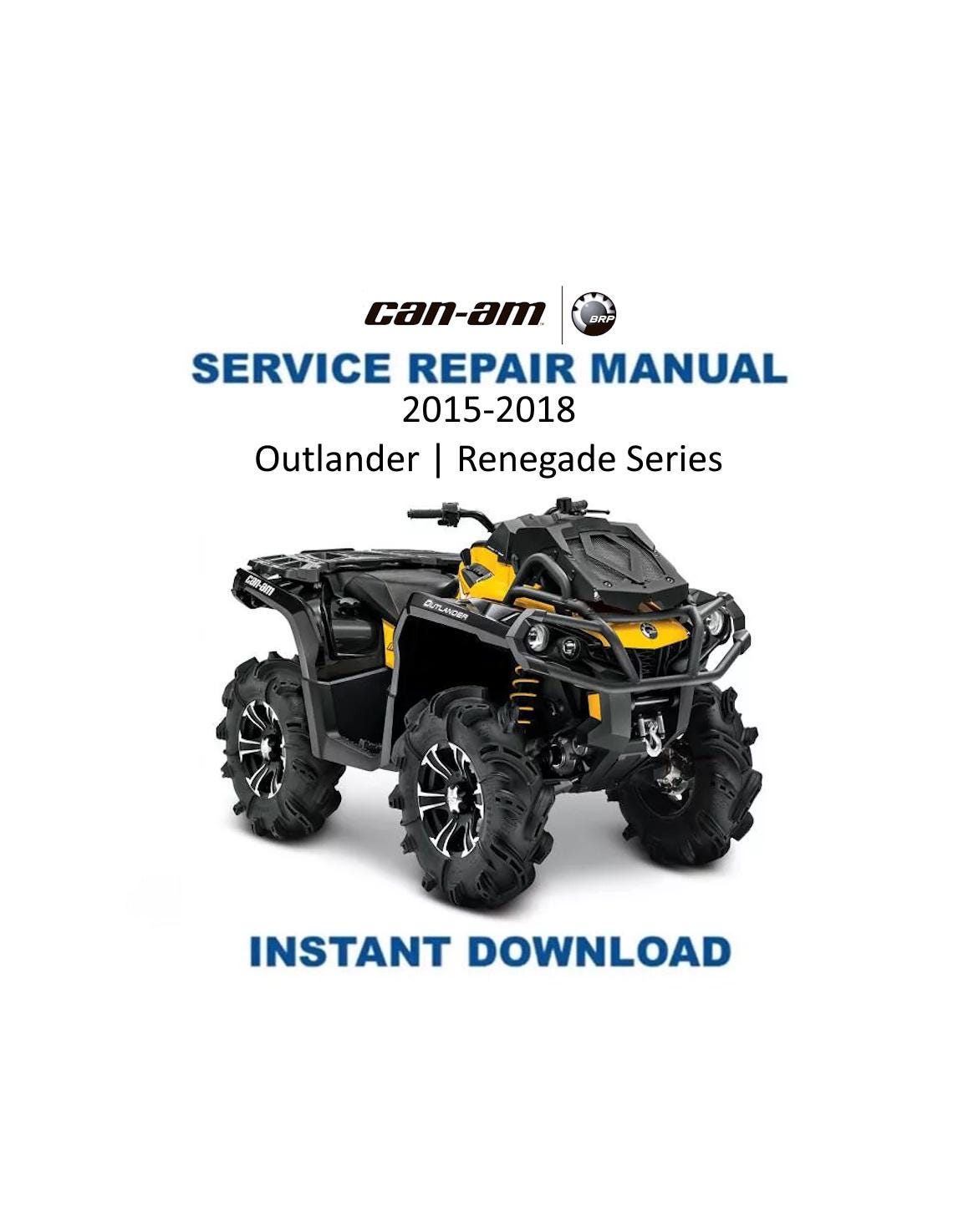 Can Am Outlander & Renegade Service Manual 2015-2018 - Service Manual PDF Instant Download