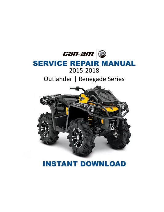 Can Am Outlander & Renegade Service Manual 2015-2018 - Service Manual PDF Instant Download
