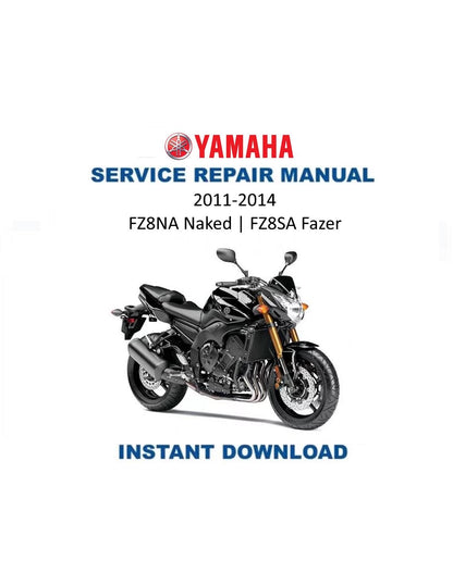 Yamaha FZ8NA Naked FZ8SA Fazer Motorcycle Service Manual - Service Manual PDF Instant Download