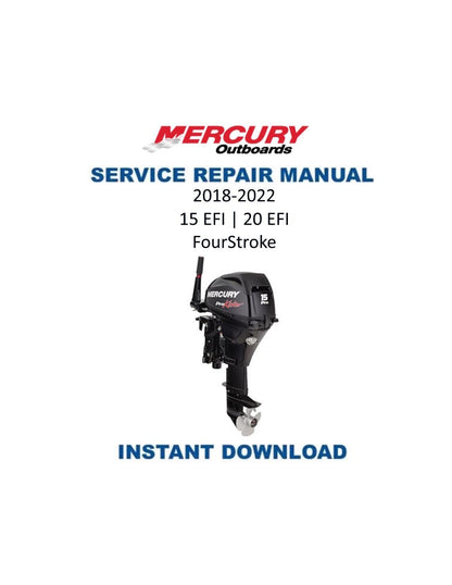Mercury 15 20 EFI Outboard Service Manual 2018-2022 - Service Manual PDF Instant Download