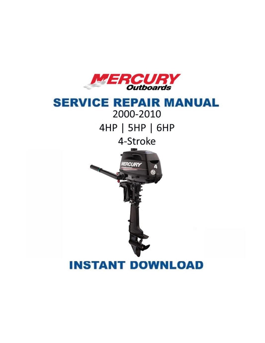 Mercury Mariner 4 5 6 HP 4-Stroke Outboard Service Manual 2000-2010 - Service Manual PDF Instant Download