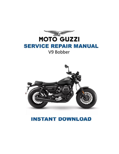 Moto Guzzi V9 Bobber Motorcycle Service Manual - Service Manual PDF Instant Download