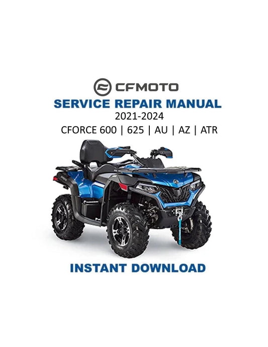 CFMOTO CForce CF600 CF625 AZ AU Atr Service Repair Manual - Service Manual PDF Instant Download