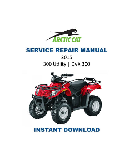 Arctic Cat 300 Utility DVX 300 ATV Service Manual - Service Manual PDF Instant Download