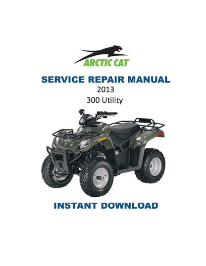 Arctic Cat 300 Utility ATV Service Manual - Service Manual PDF Instant Download