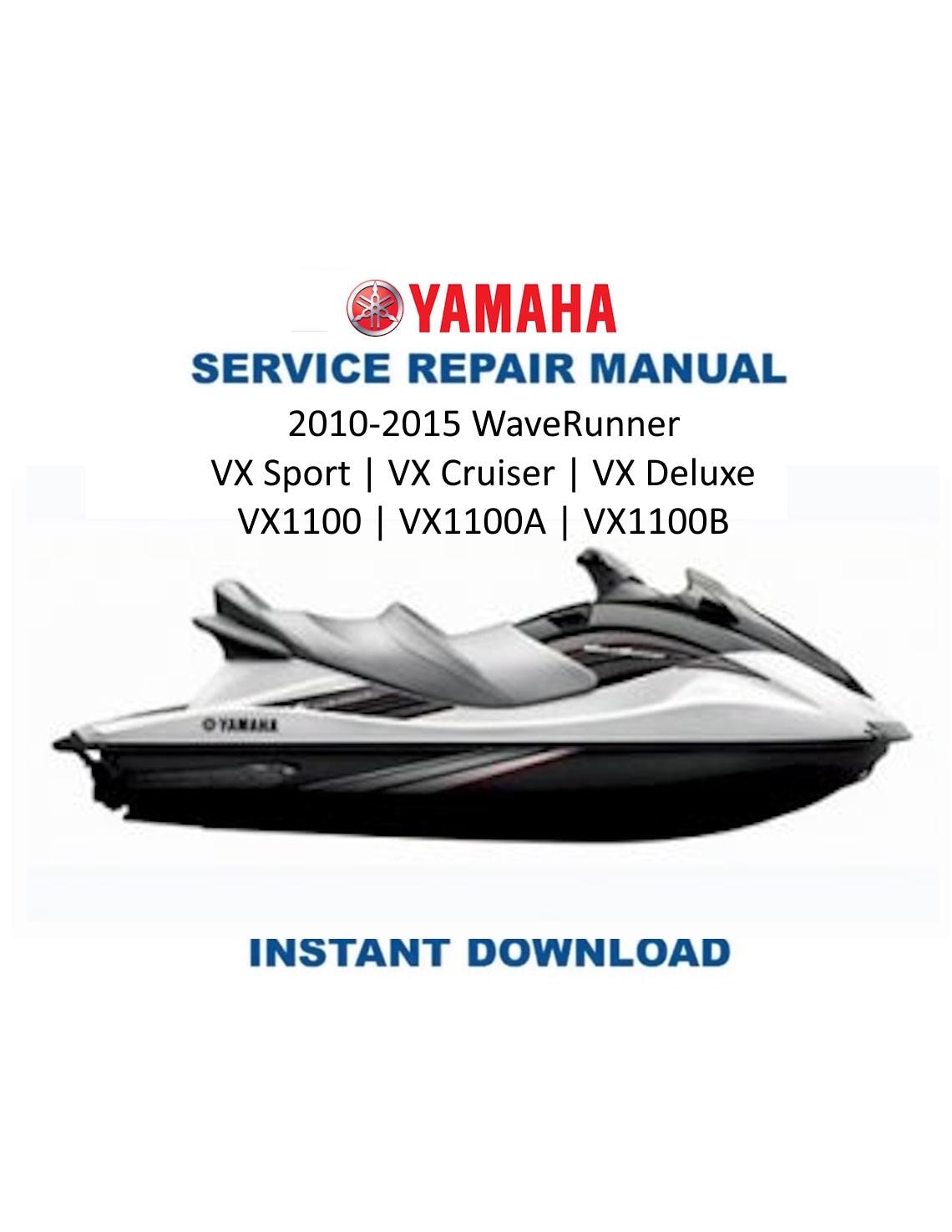 Yamaha WaveRunner VX1100 Sport Cruiser Deluxe PWC Service Manual - Service Manual PDF Instant Download