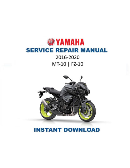 Yamaha MT10 FZ10 MT-10 FZ-10 Motorcycle Service Manual | 2016-2020 - Service Manual PDF Instant Download