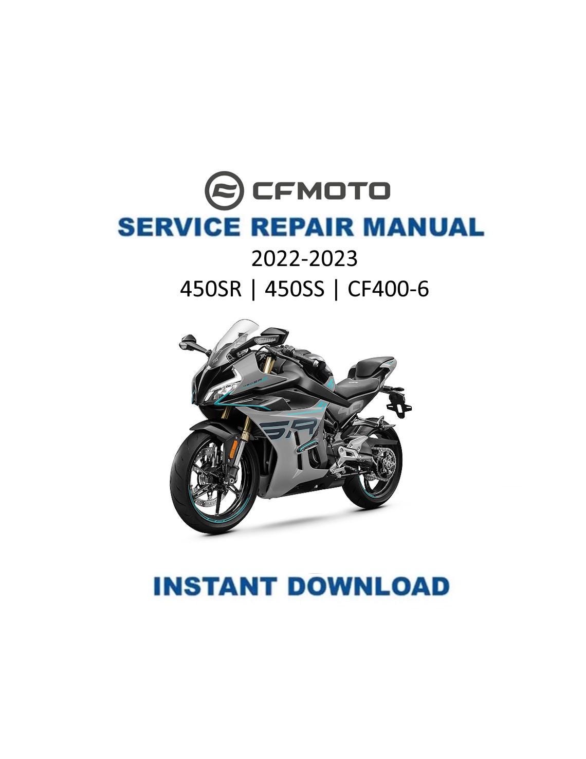 CFMOTO 450SR 450SS CF400-6 Motorcycle Service Repair Manual - Service Manual PDF Instant Download