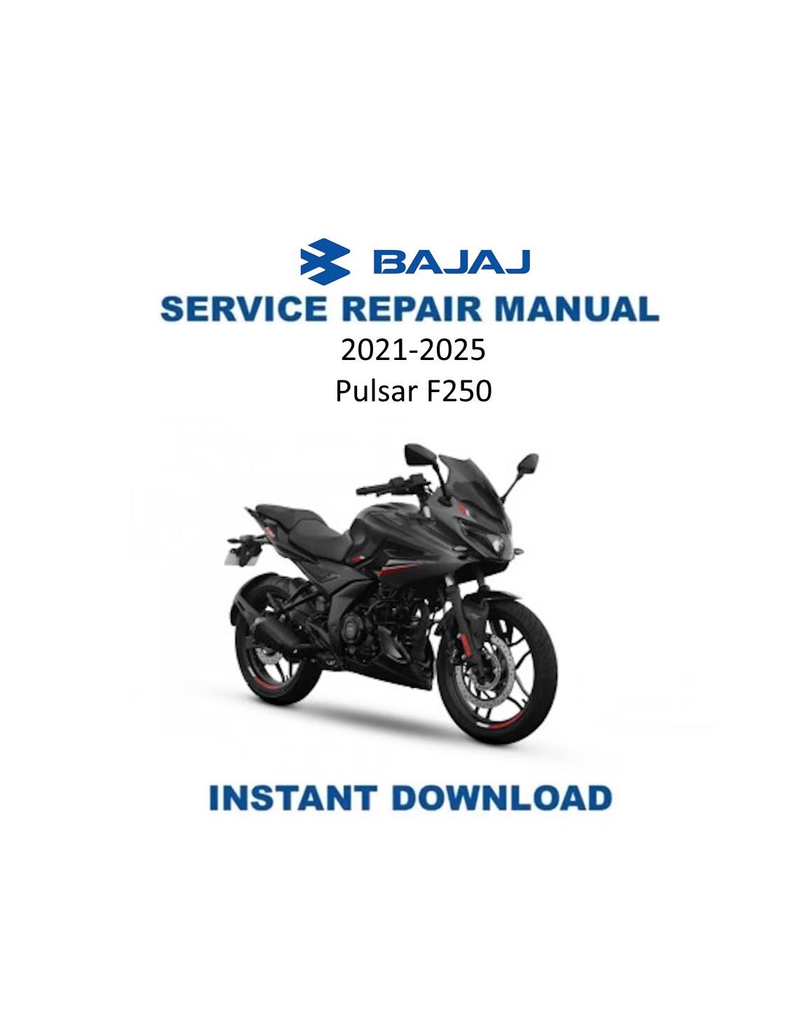 Bajaj Pulsar F250 Motorcycle Service Repair Manual - Service Manual PDF Instant Download