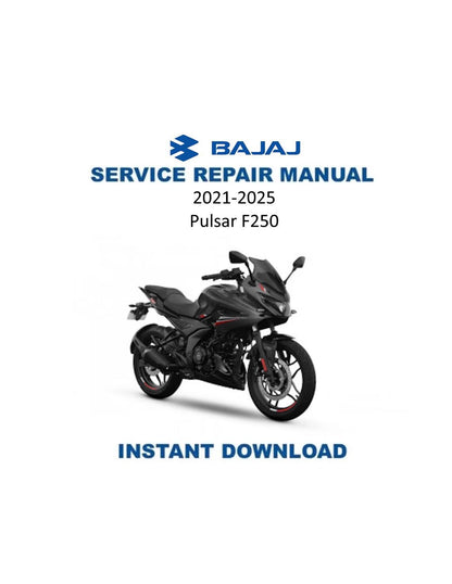 Bajaj Pulsar F250 Motorcycle Service Repair Manual - Service Manual PDF Instant Download