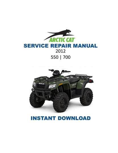Arctic Cat 550 700 ATV Service Manual - Service Manual PDF Instant Download