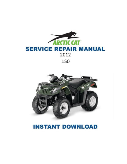 Arctic Cat Arctic Cat 150 ATV Service Manual - Service Manual PDF Instant Download