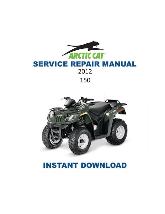 Arctic Cat Arctic Cat 150 ATV Service Manual - Service Manual PDF Instant Download