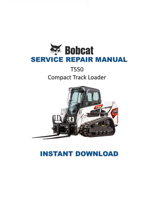 Bobcat T550 Compact Track Loader Service Manual | 2002-2025 - Service Manual PDF Instant Download