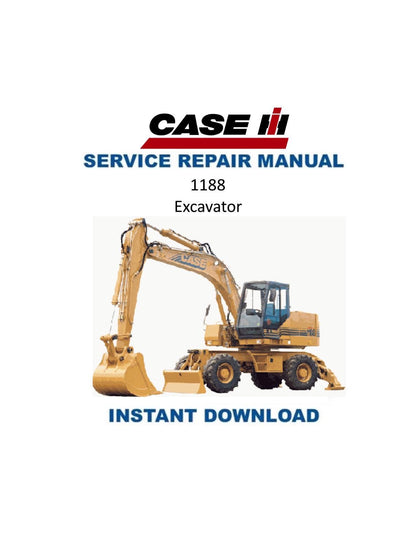 Case 1188 Excavator Service Manual | Repair Guide | Instant Digital Download | PDF - Service Manual PDF Instant Download