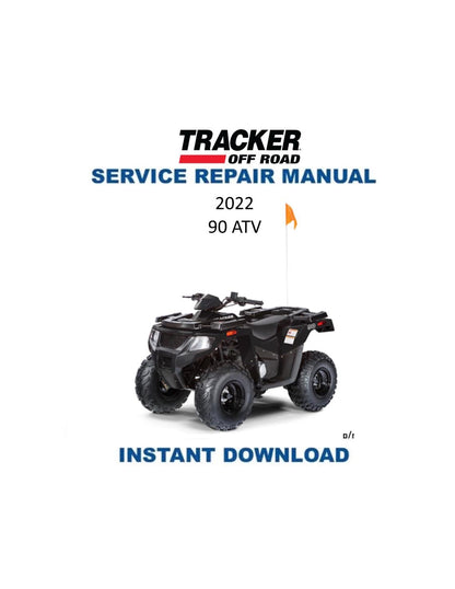 Tracker Offroad 90 ATV Service Manual | 2022 - Service Manual PDF Instant Download